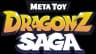 Meta Toy: DragonZ SAGA